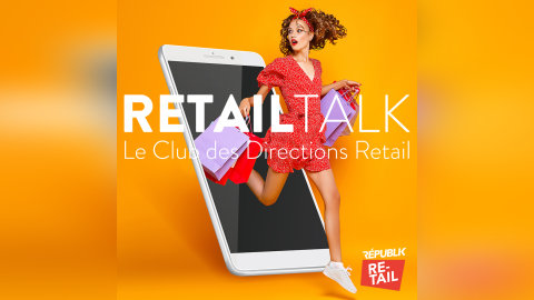 Club Retail Talk #6 : Quels enjeux avec le Retail Média ? 
