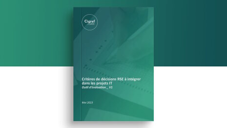 Le Cigref vient de publier un outil d’évaluation RSE des projets IT. - © Cigref