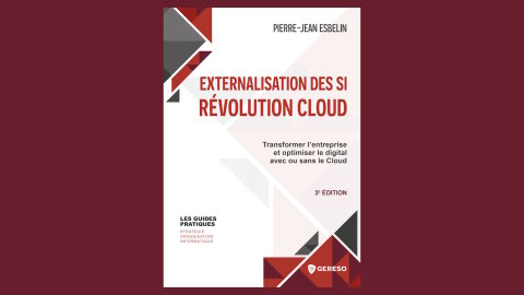 Pierre-Jean Esbelin publie « Externalisation des SI : révolution Cloud » - © Editions Gereso