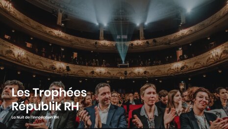 Trophées Républik RH : candidatez pour la nuit de l’innovation RH d’ici le 10 mai 2023