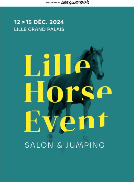 Lille Horse Event, un nouvel événement pour accompagner la filière équine des Hauts-de-France - © Lille Grand Palais